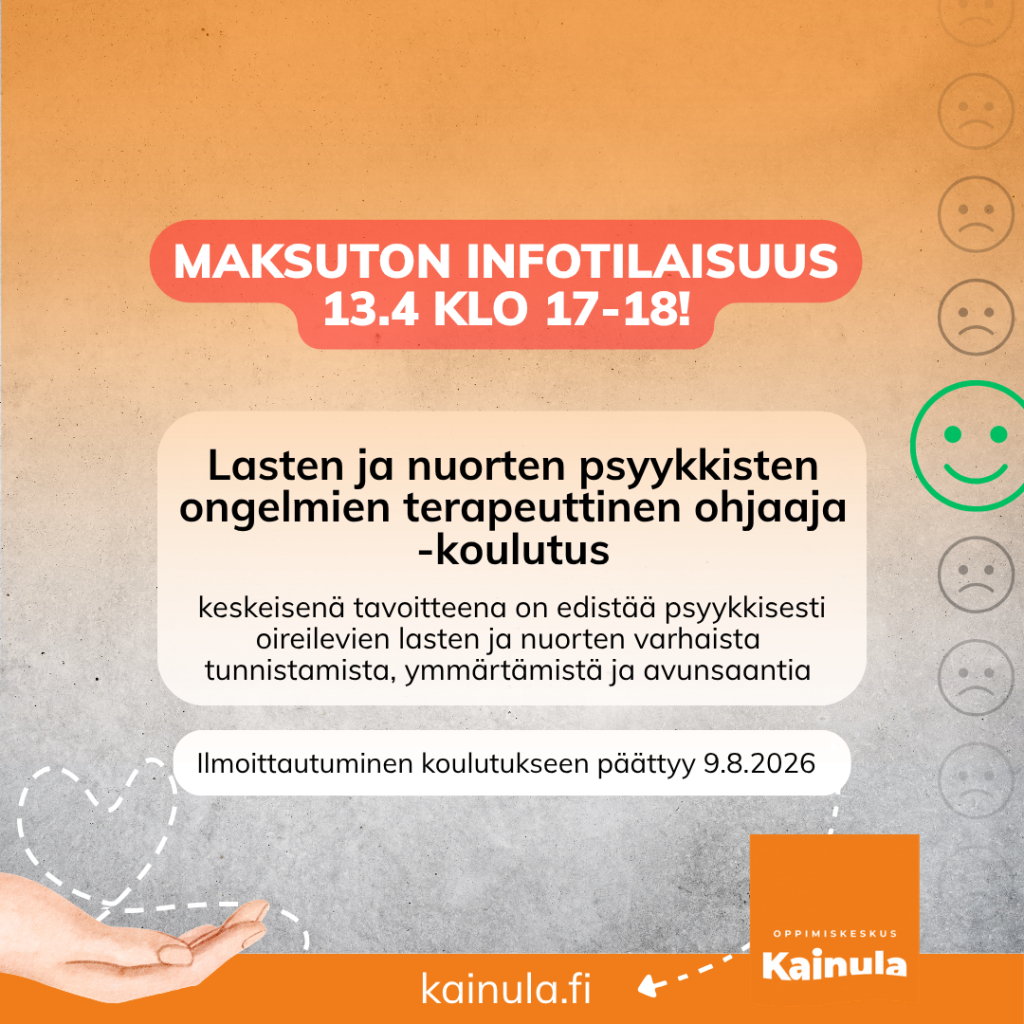 Infotilaisuus 13.4: Lasten ja nuorten psyykkisten ongelmien terapeuttinen ohjaaja - koulutus